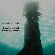 Sirens Jersey Remix Eemaarii Anthem