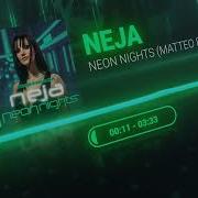 Neon Nights Extended Mix Neja