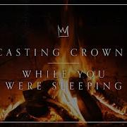 While You Were Sleeping Original Christmas Version Casting Crowns