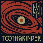 No Tribe Toothgrinder
