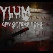 Cry Of Fear Song