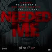 Needed Me Remix