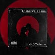 Moj Gisherva Kesna