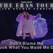 Taylor Swift Dont Blame Me Studio Version