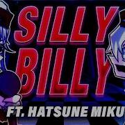 Fnf Silly Billy Vocaloid Voice