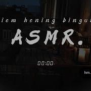 Asmr Cewek Malam P3