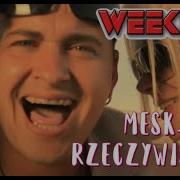 Jest Weekend Bendzie Sie Lala Czysta