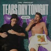 Tears Dry Tonight Vip Mix Spinnin