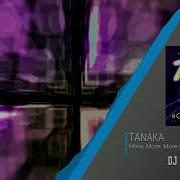 Tanaka More More More Dj Zeroz Short Mix