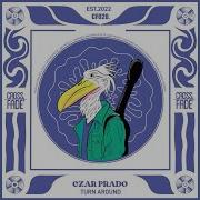 Turn Around Czar Prado