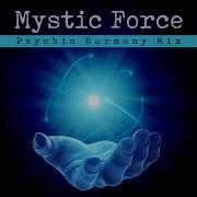 Mystic Force Psychic Harmony Remix