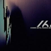 Cosmic Boys Franco Smith Futura