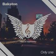 Bakston Only One