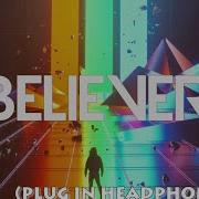 Imagine Dragons Believer 9D Suround Dolby Atmos