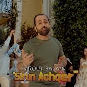 Harout Balyan Sirun Achqer Official