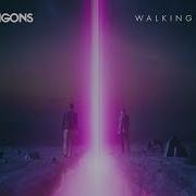 Imagine Dragons Walking The Wire