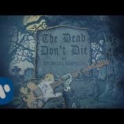 Sturgill Simpson The Dead Dont Die