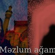 Məzlum Ağam Kərbəlayi Həsən