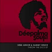 Sebb Junior Sammy Deuce Throw The Dice