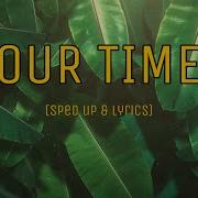 Our Time Lil Tecca Speed Up