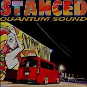 Stanced Quantum Sound