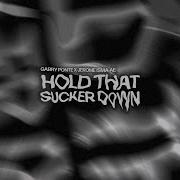 Gabry Ponte Jerome Isma Ae Hold That Sucker Down