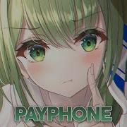 Nightcore Payphone Lyrics