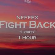 1 Hour Neffex Fight Back