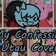 Fnf My Confession But Everyone Sings It Utau Cover