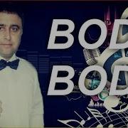 Dilmurod Bodo Bodo Дилмурод Бодо Бодо