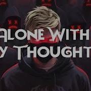 Alone With My Thoughts Josh A