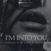 Lizzy I M Into You Extended Mix Скачать