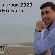 Elsen Ercivanli Qonaqim Olursan 2023