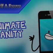 Reupload Insanity Inanimate