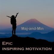 Maj And Min Epic Inspiration Motivation