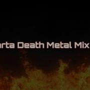 Sparta Death Metal Mix Ve Reupload