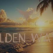 Golden Waves Deep House Summer Lounge Mix Relaxing Beach Chillout Music Sunset Waves Ambience