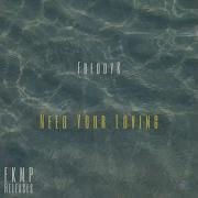 Freddyk Need Your Loving