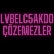 Lvbel C5 X Akdo Çözemezler Aykut Closer Remix