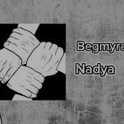 Begmyrat K Nadya