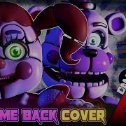 Fnaf Sister Location Song Welcome Back By Tryhardninja Russian Cover