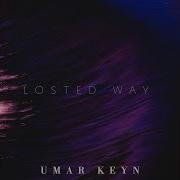 Losted Way Umar Keyn
