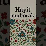 Hayit Muborak Eid Mubarak
