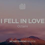 Octami I Fell In Love