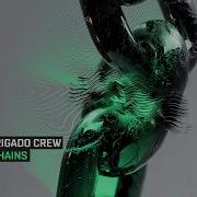 Ubbah Brigado Crew Broken Chains Extended Mix