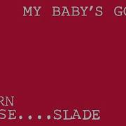 My Babys Got It Slade