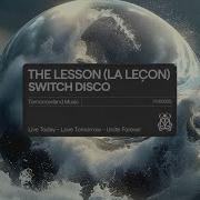 The Lesson La Leçon Tomorrowland