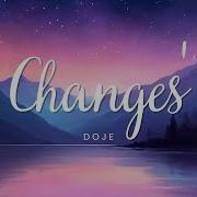 Doje Changes