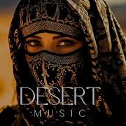 Best Of Desert Music 2024 Best Ethnic Oriental Music Radio