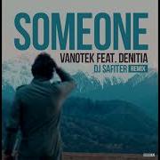 Someone Dj Safiter Remix